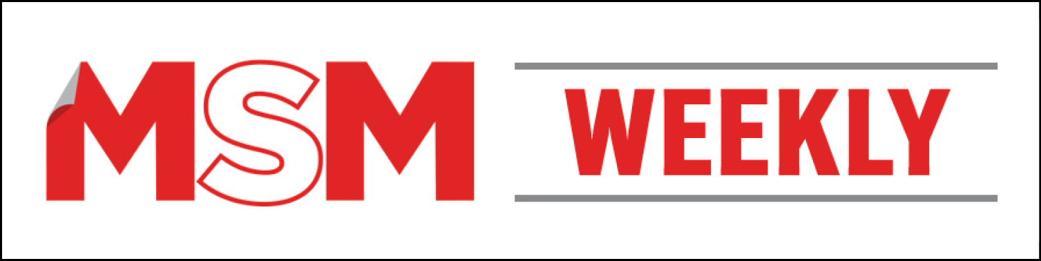 MSM Weekly