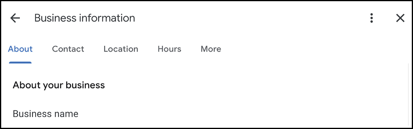 Business information section in Google Business Profile, showing options for about, contact, location, hours, and more.