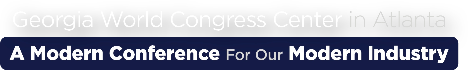 Georgia World Congress Center in Atlanta: A Modern Conference For Our Modern Industry