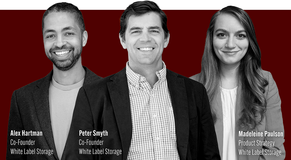 Portraits of Alex Hartman, Peter Smyth, and Madeleine Paulson of White Label Storage.
